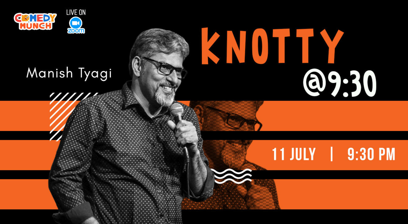 Comedy Munch : Knotty @ 9.30 