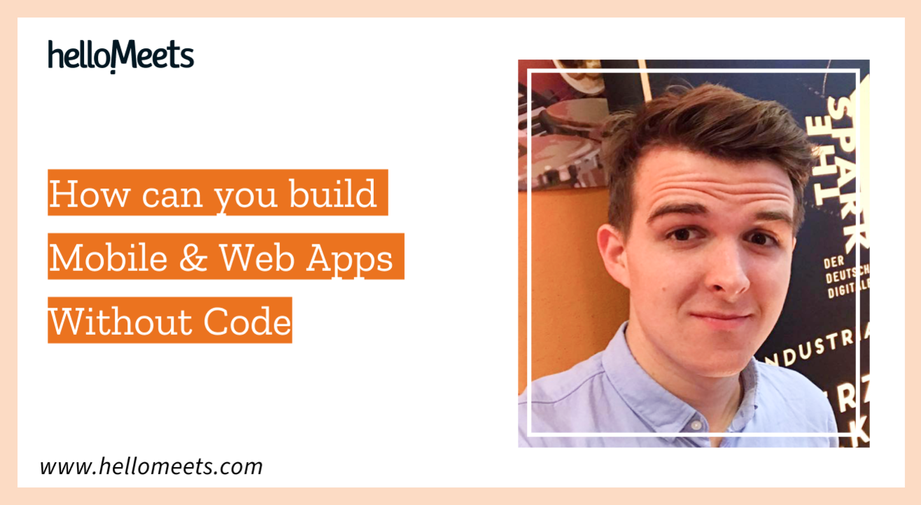 How can you build Mobile & Web Apps Without Code