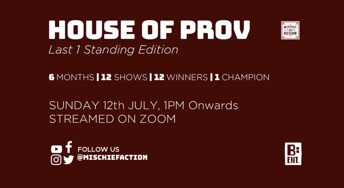 HOUSE OF PROV - Last 1 Standing - July Edition #1