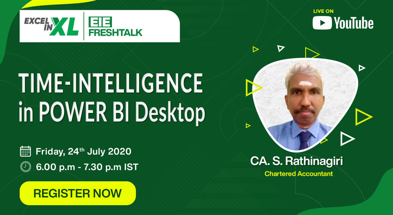 Time-intelligence in Power BI Desktop by CA. S. Rathinagiri | #EiEFreshTalk by Excel In Excel