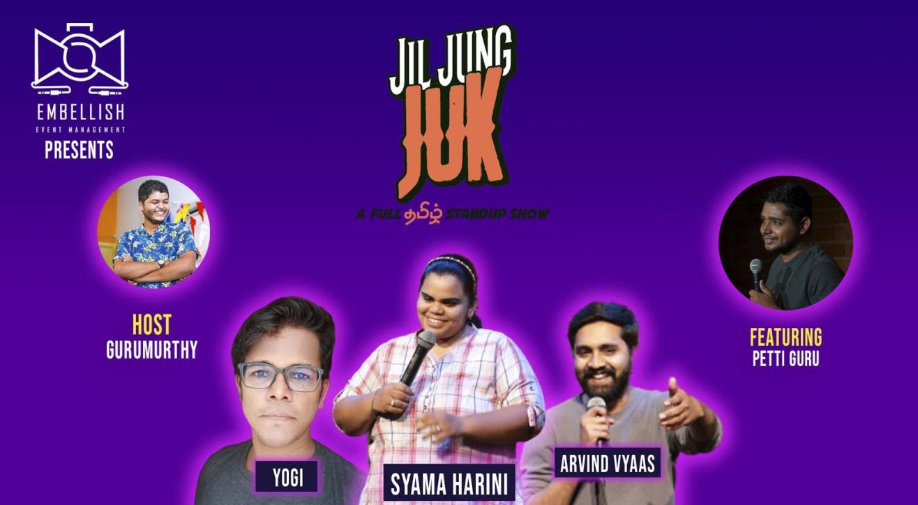 JIL.JUNG.JUK | A full Tamil standup comedy | Embellish event