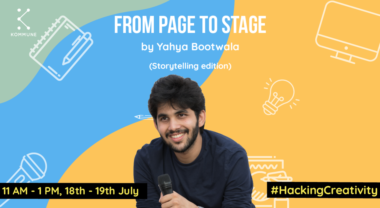 From Page To Stage(Storytelling Edition) by Yahya Bootwala || Kommune