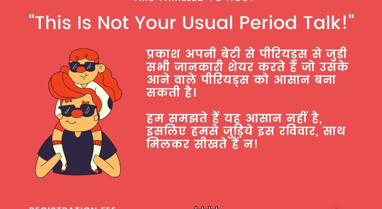 This is Not Your Usual Period Talk 