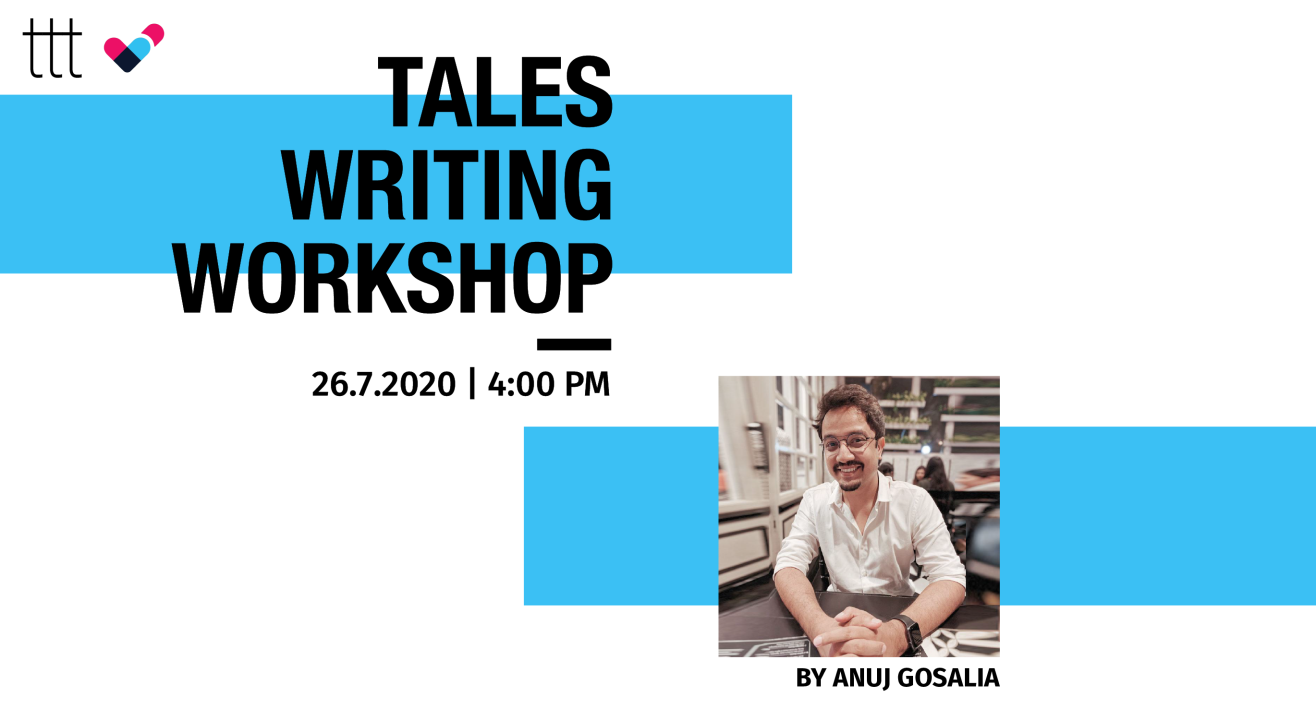 Tales Writing Workshop by Anuj Gosalia | Terribly Tiny Tales