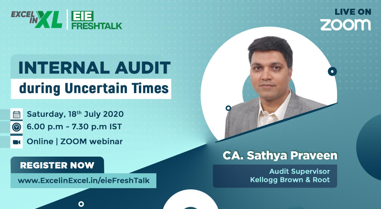 Internal Audit during Uncertain Times by CA. Sathya Praveen | #EiEFreshTalk by Excel In Excel