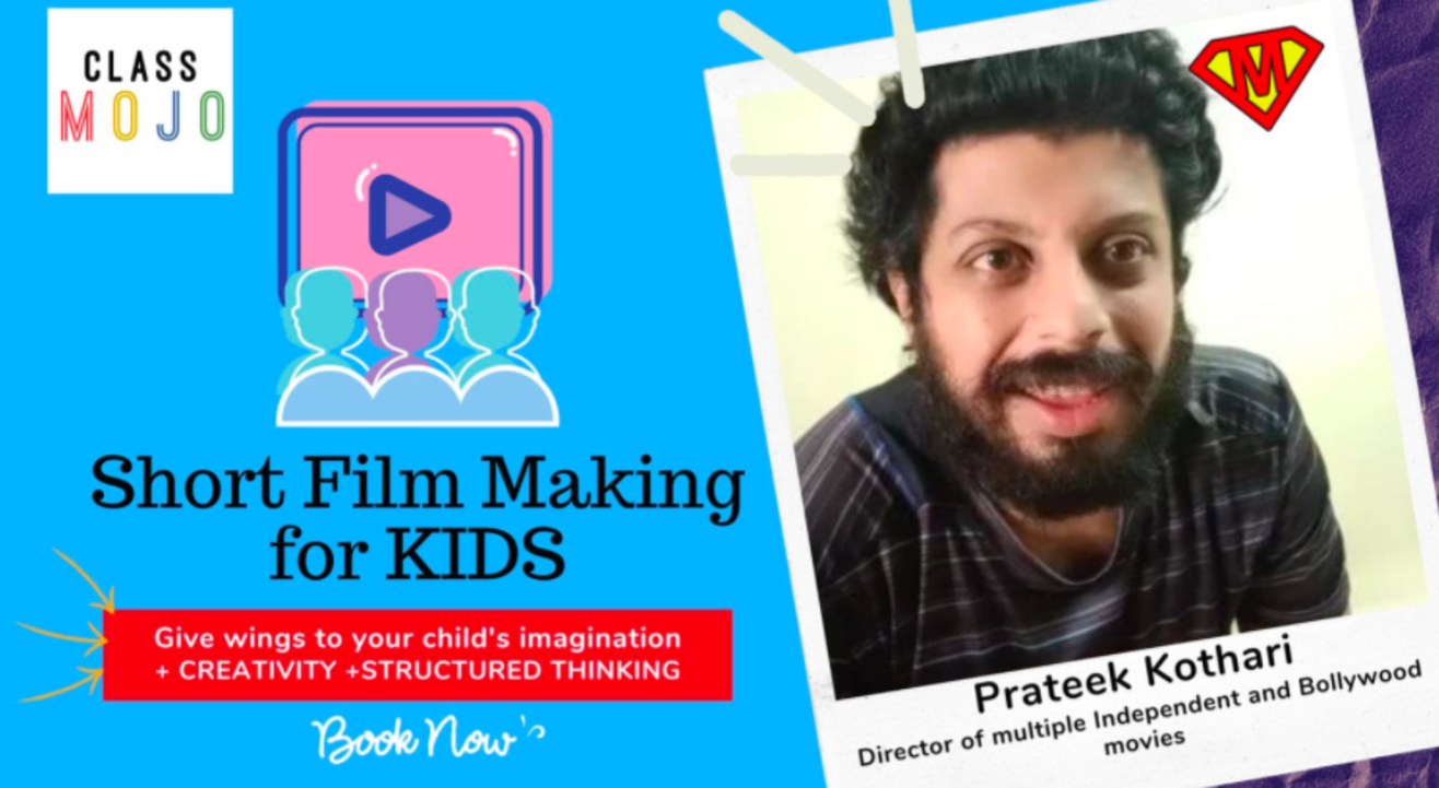 ClassMojo : Short Film making for Kids