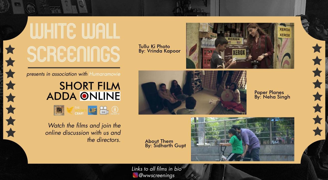 White Wall Screenings presents ONLINE Short Film Adda