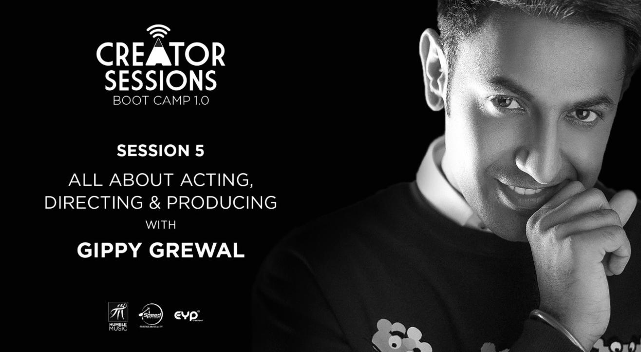 Creator Sessions Bootcamp 1.0 With Gippy Grewal