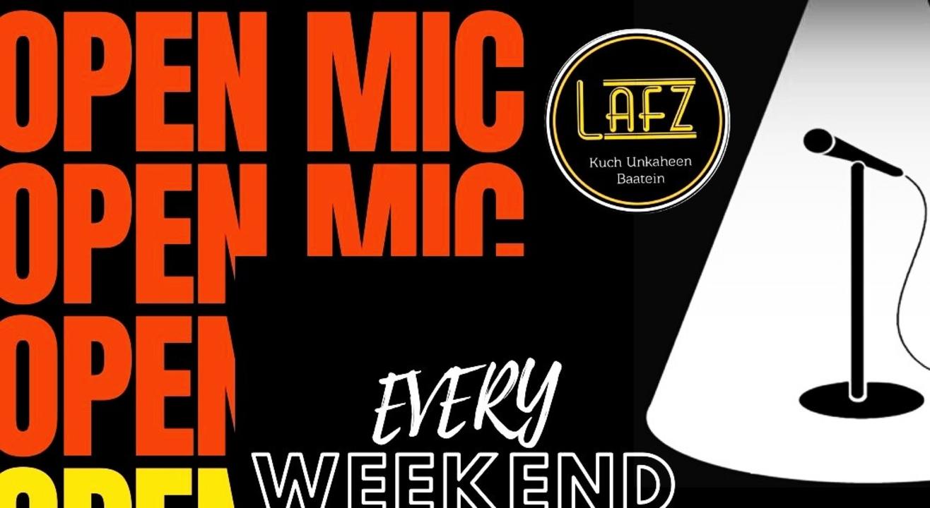 Open Mic I Poetry I Singing I Stand-up Comedy I Music I Lafz Entertainments