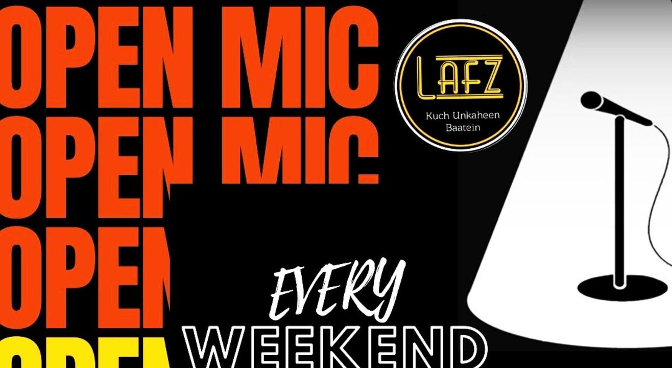 Open Mic I Poetry I Singing I Stand-up Comedy I Music I Lafz Entertainments