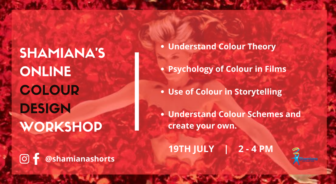 SHAMIANA'S Colour Design in Film-making Workshop