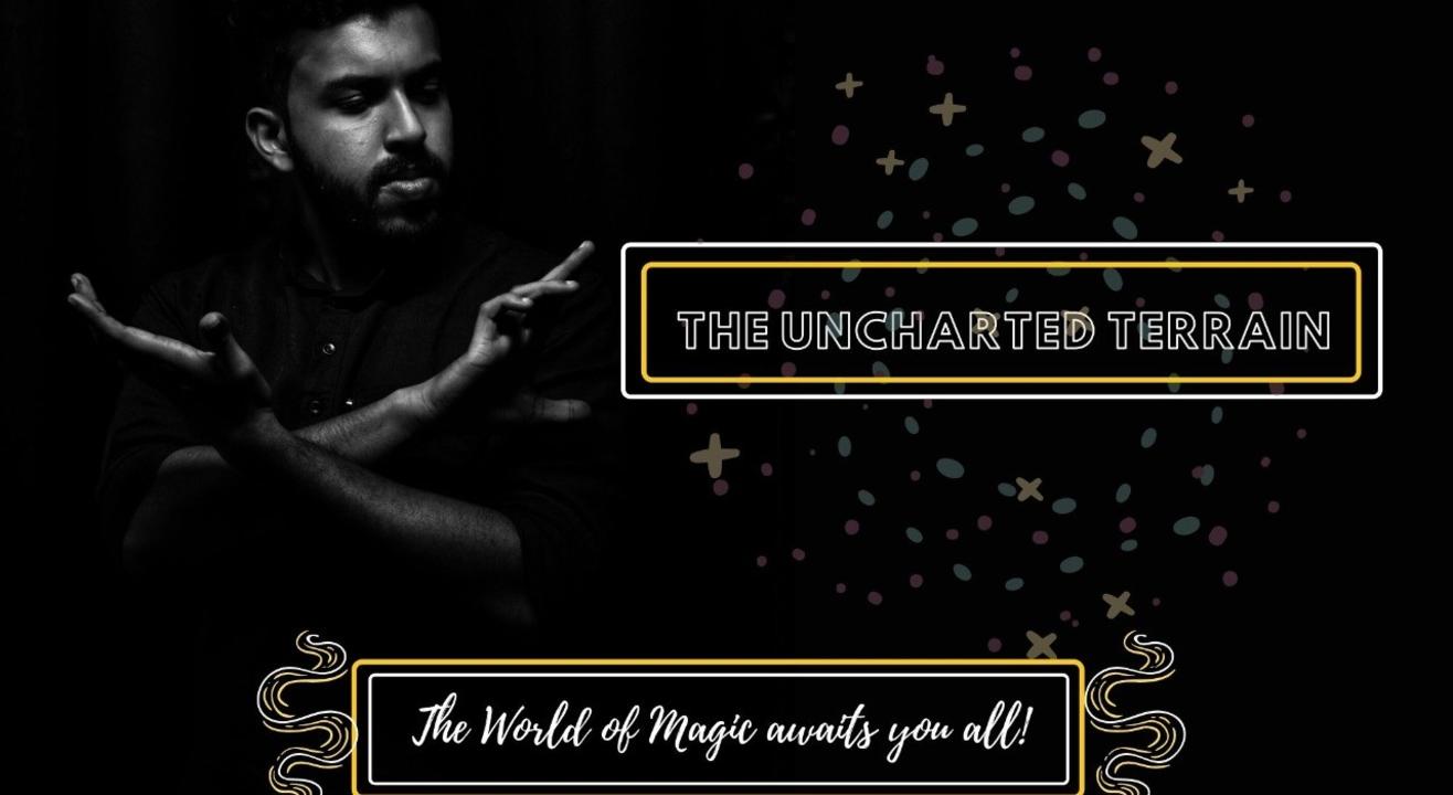 The Uncharted Terrain : A Magic Show With Azif Azreal