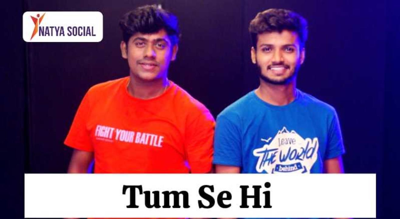 Natya Social - Tum Se Hi