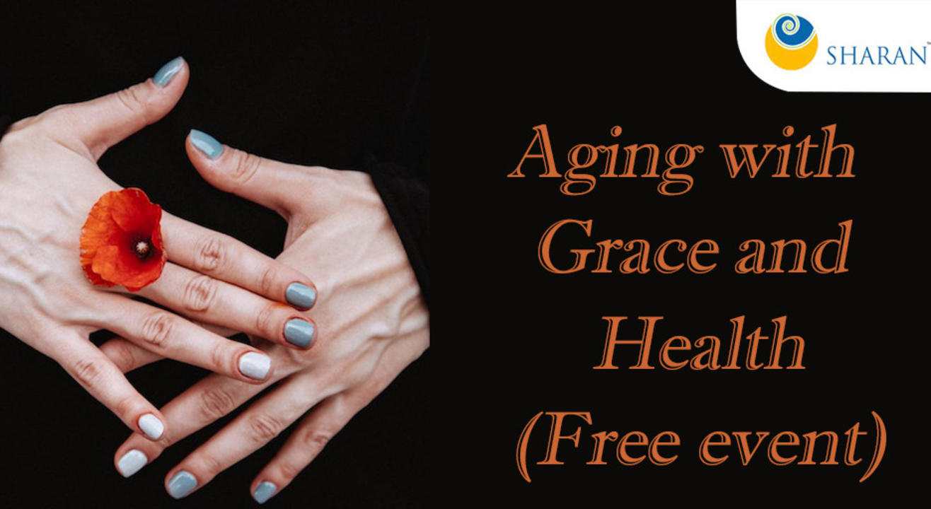 Aging with Grace and Health (Free event)