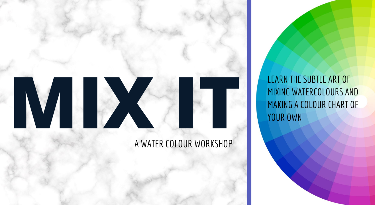 Mix It- A watercolour Workshop