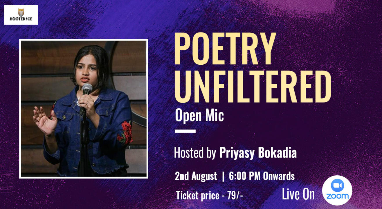 Poetry Unfiltered Open Mic ft. Priyasy Bokadia