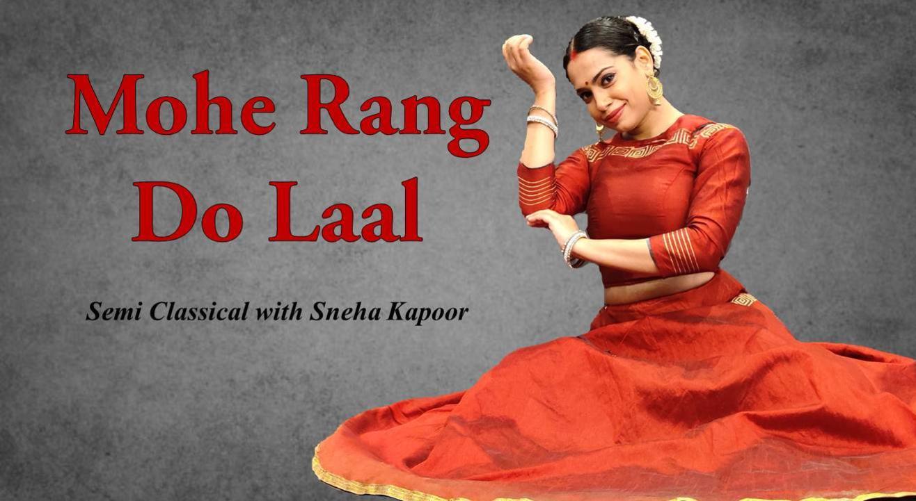Mohe Rang Do Laal - Sneha Kapoor Gothi