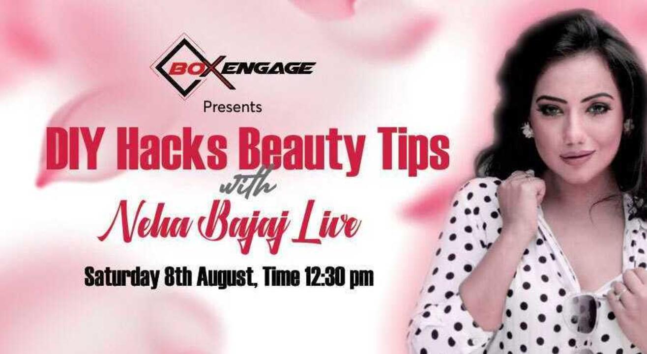 DIY Beauty Hacks LIVE with Neha Bajaj