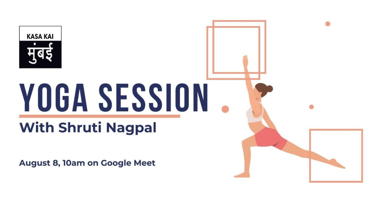 Yoga Workshop with Shruti Nagpal At Google Meet