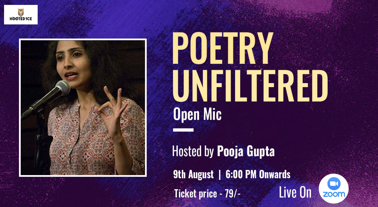 Poetry Unfiltered Open Mic ft. Pooja Gupta