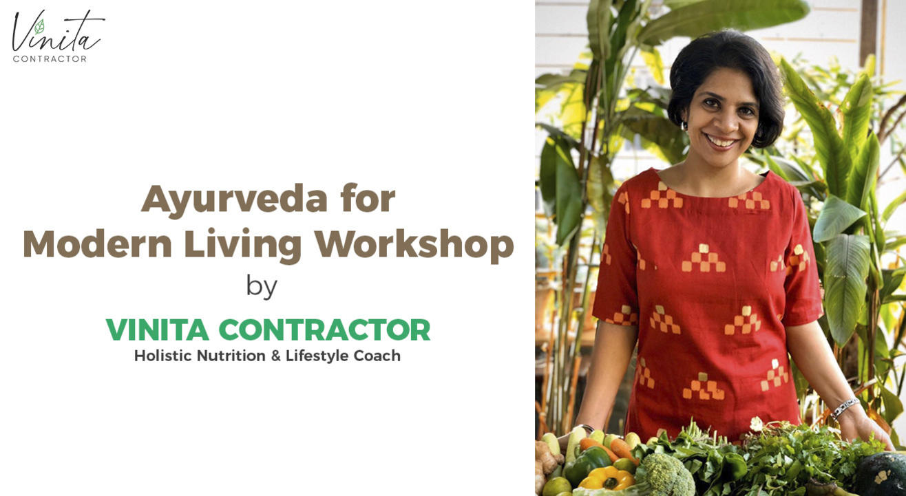 AYURVEDA FOR MODERN LIVING WORKSHOP