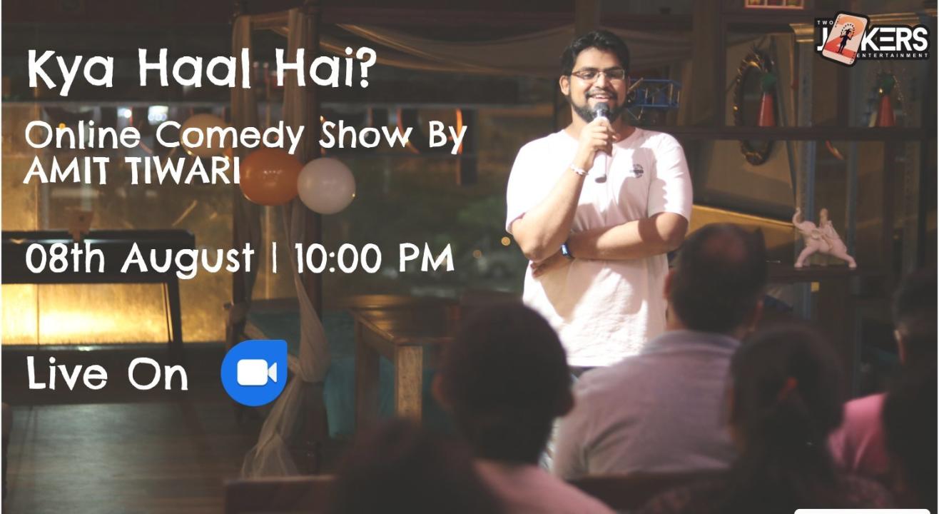 Kya Haal Hai-Comedy Show By Amit Tiwari