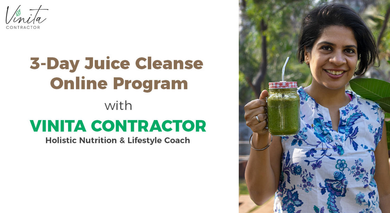 3-DAY ONLINE JUICE CLEANSE PROGRAM WITH VINITA CONTRACTOR