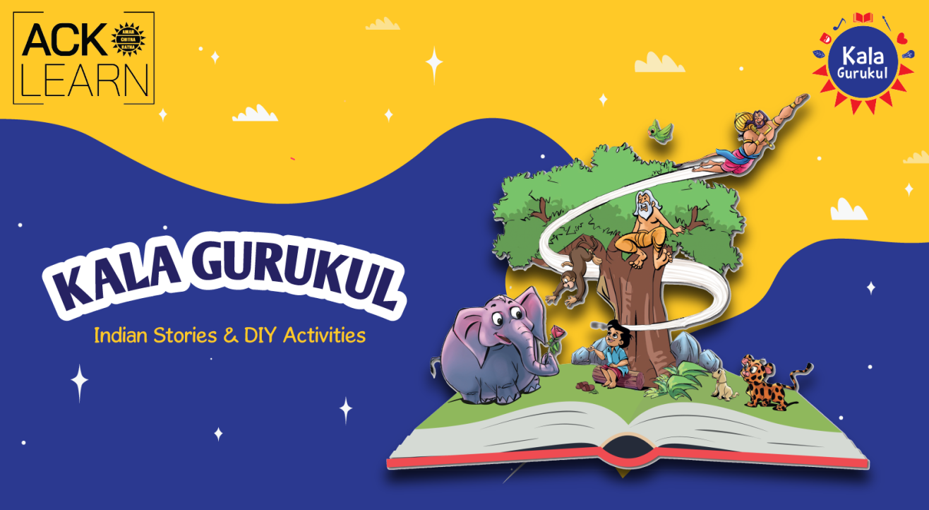 Kala Gurukul - Storytelling Based Learning for 4 to 6 years