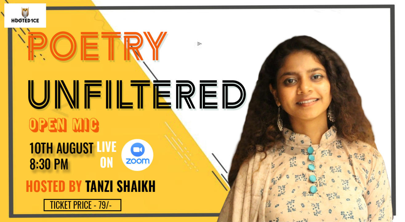 Poetry Unfiltered Open Mic ft. Tanzi Shaikh