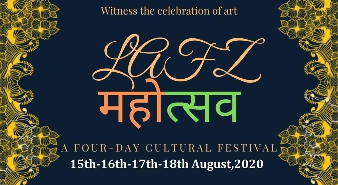 LAFZ  महोत्सव I Annual Cultural Festival I 15 - 18 August I  Vaanni Group 