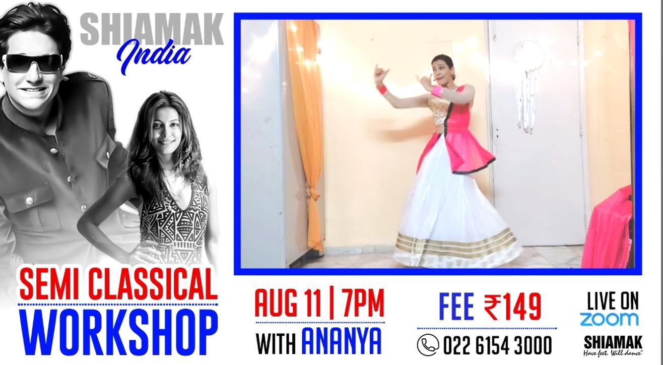 Semi-Classical Workshop with Ananya | SHIAMAK Online Dance Classes