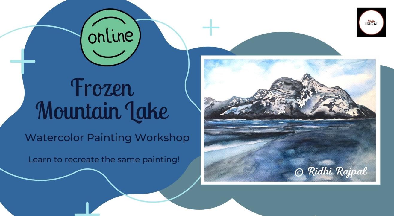 Frozen Mountain Lake - Online Warercolor Painting Workshop