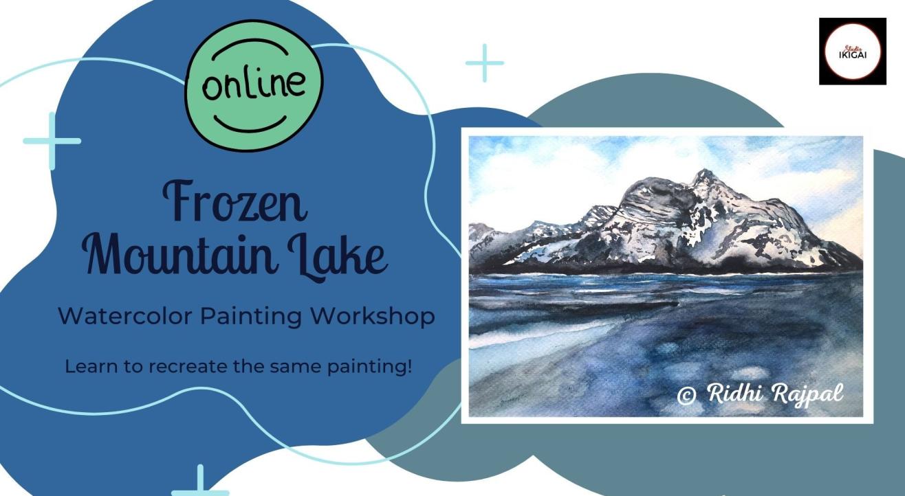 Frozen Mountain Lake - Online Warercolor Painting Workshop 