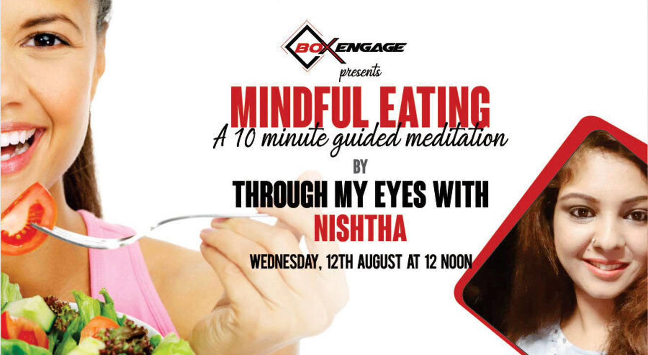 Mindful Eating | 10 minutes Guided Meditation by Nishtha