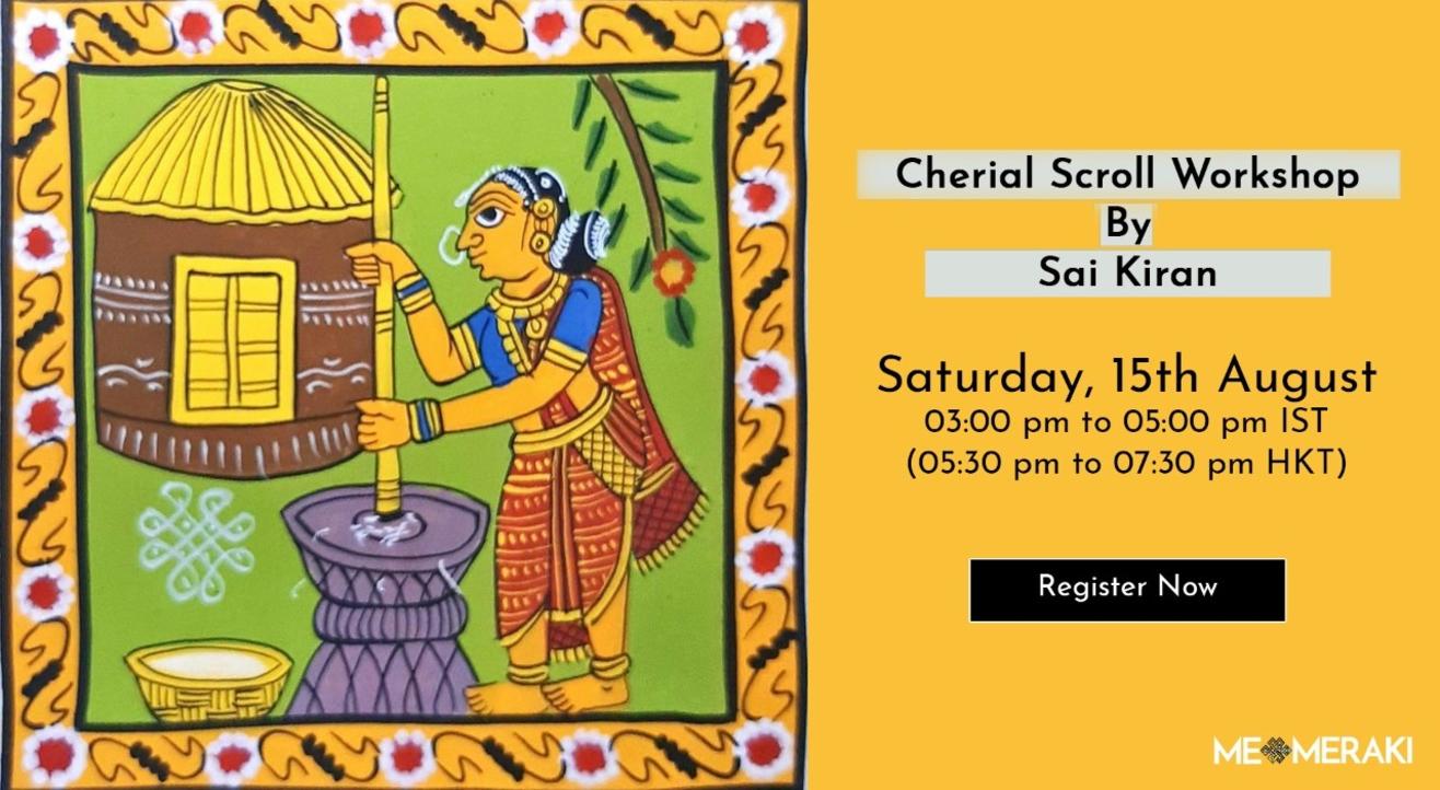 15TH AUGUST: ONLINE CHERIYAL SCROLL PAINTING WORKSHOP WITH SAI KIRAN