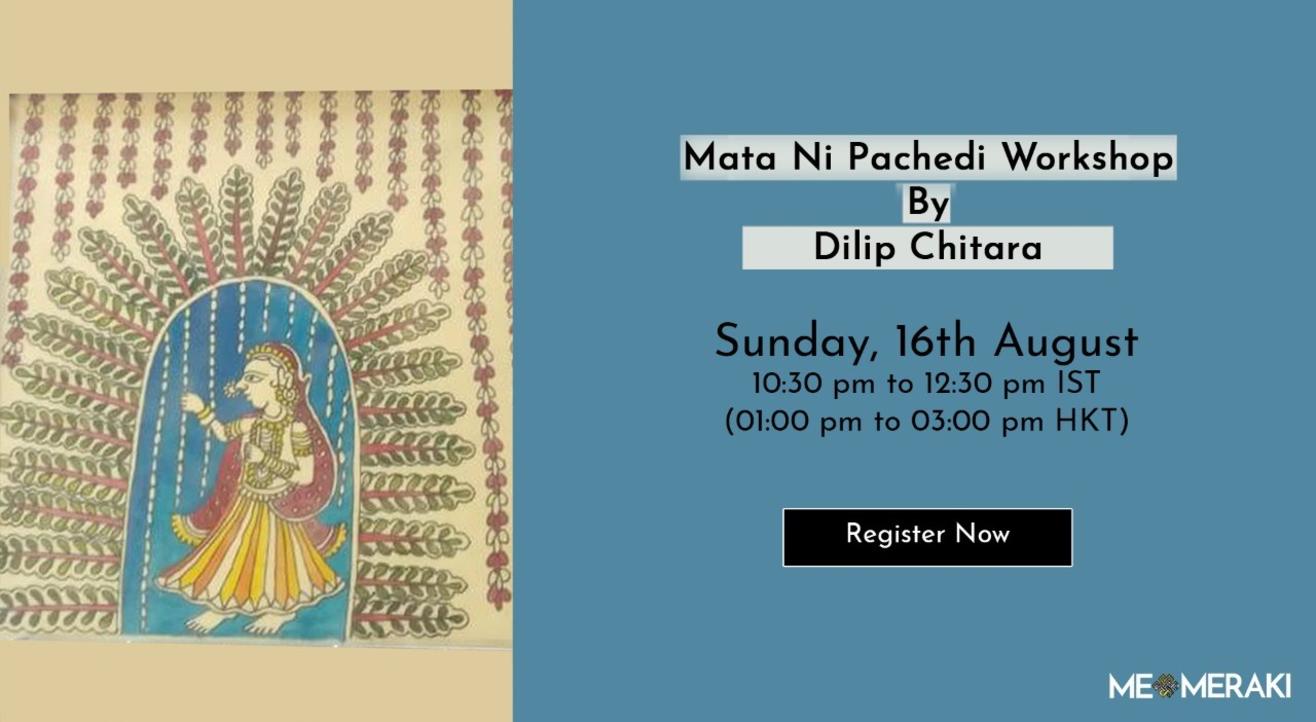 16TH AUGUST: ONLINE MATA NI PACHEDI PAINTING WORKSHOP WITH DILIP CHITARA