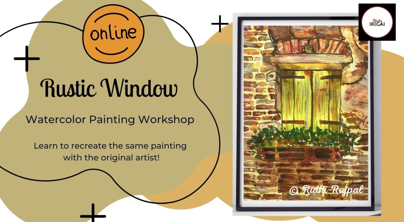Rustic Window - Watercolors Painting Workshop