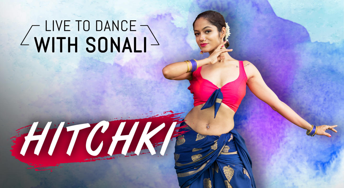 Choreography Masterclass with Sonali Bhadauria - Hitchki