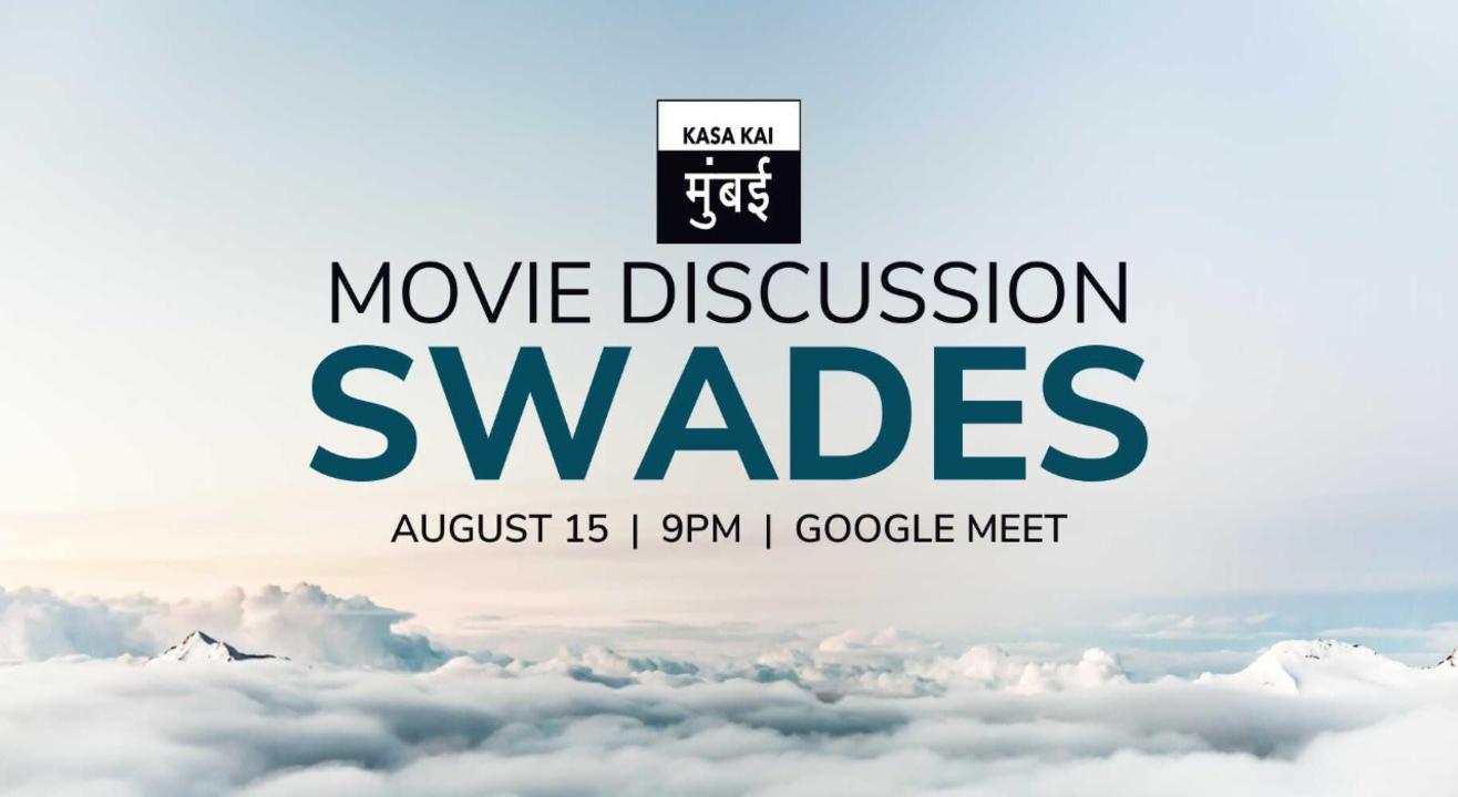 Movie Discussion on Swades At Google Meet