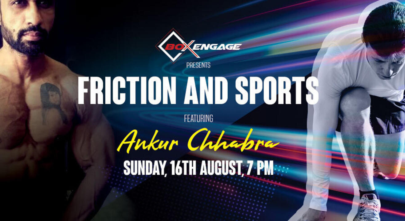 Friction and Sports ft. Ankur Chhabra