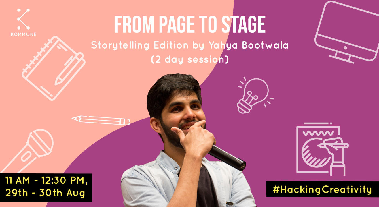 From Page To Stage (Storytelling Edition) by Yahya Bootwala || Kommune