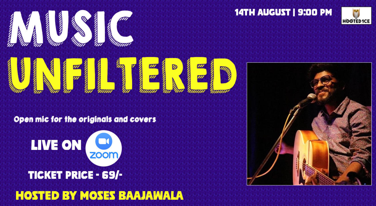 Music Unfiltered Open Mic For Covers and Originals ft. Moses Baajawala