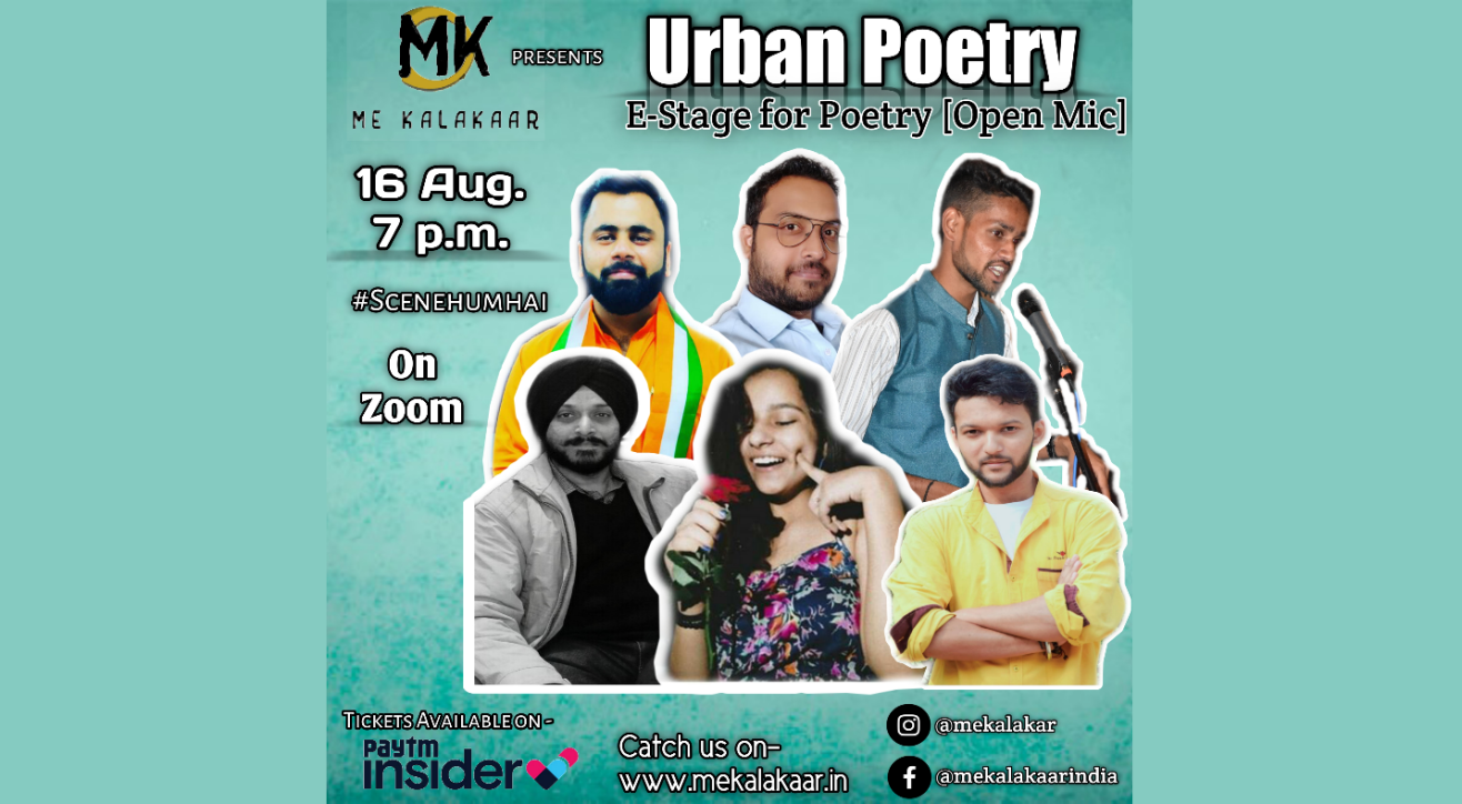 Me Kalakaar - Urban Poetry - Poetry Open Mic 