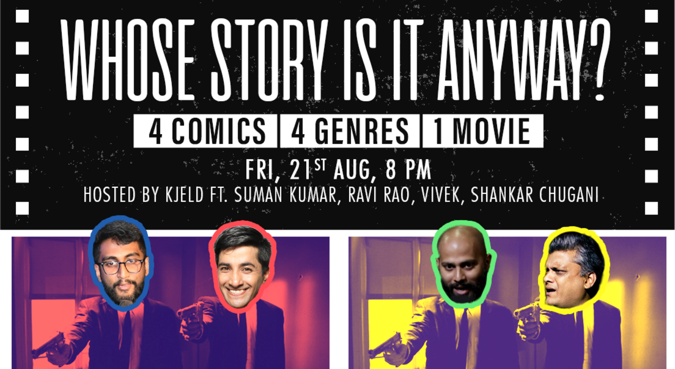 Whose Story Is It Anyway - A Cinema Comedy Show