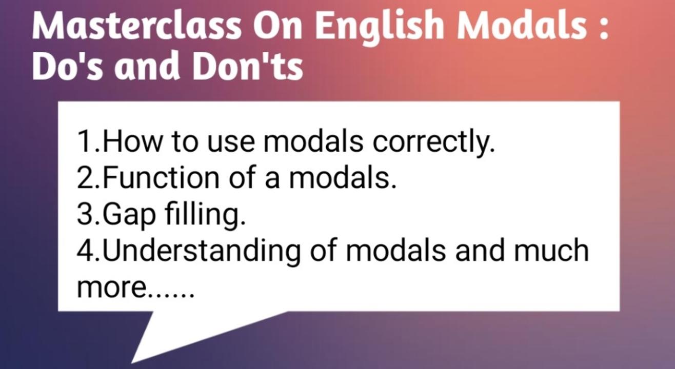 MasterClass on English Modals : Do's and Dont's