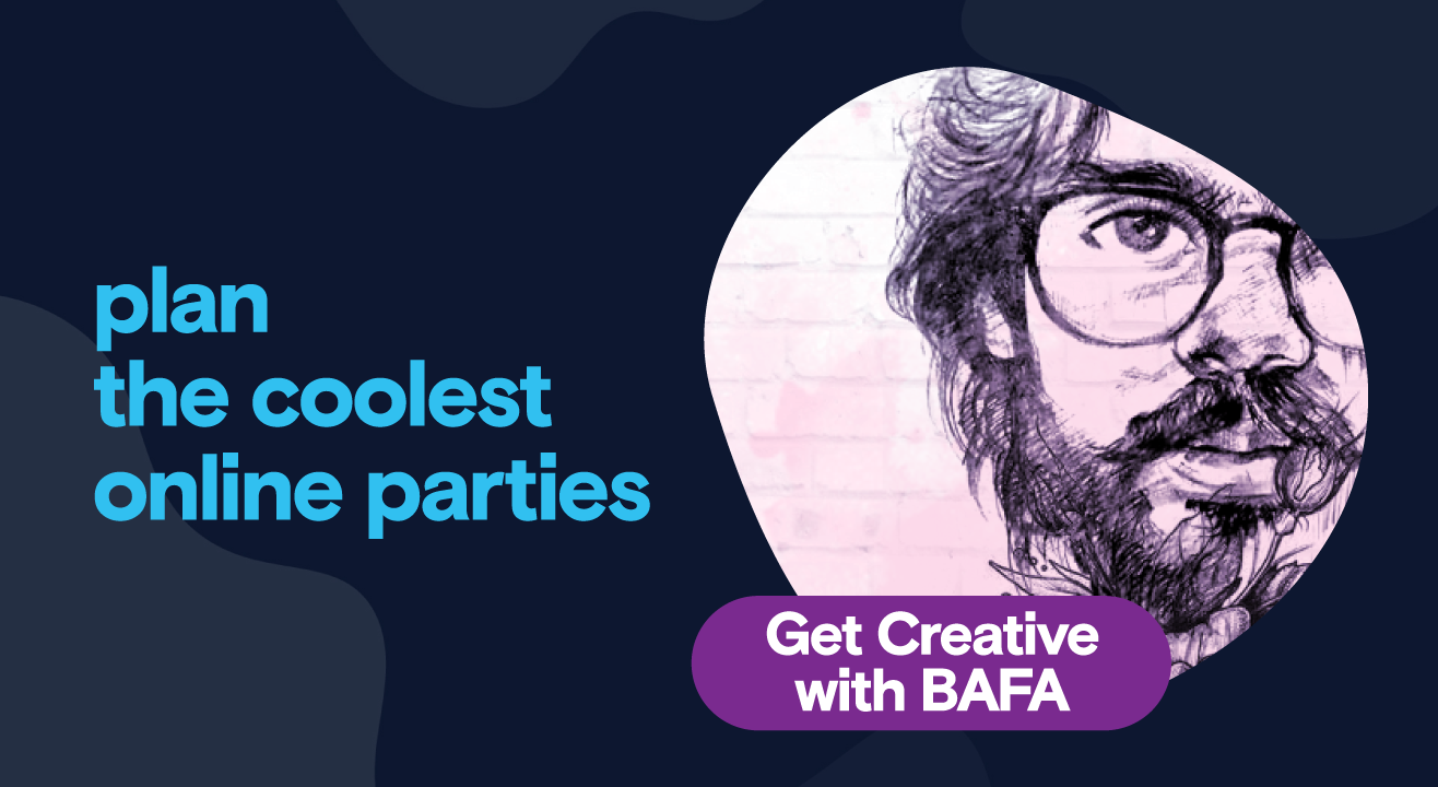 Private Party - Get Creative with BAFA