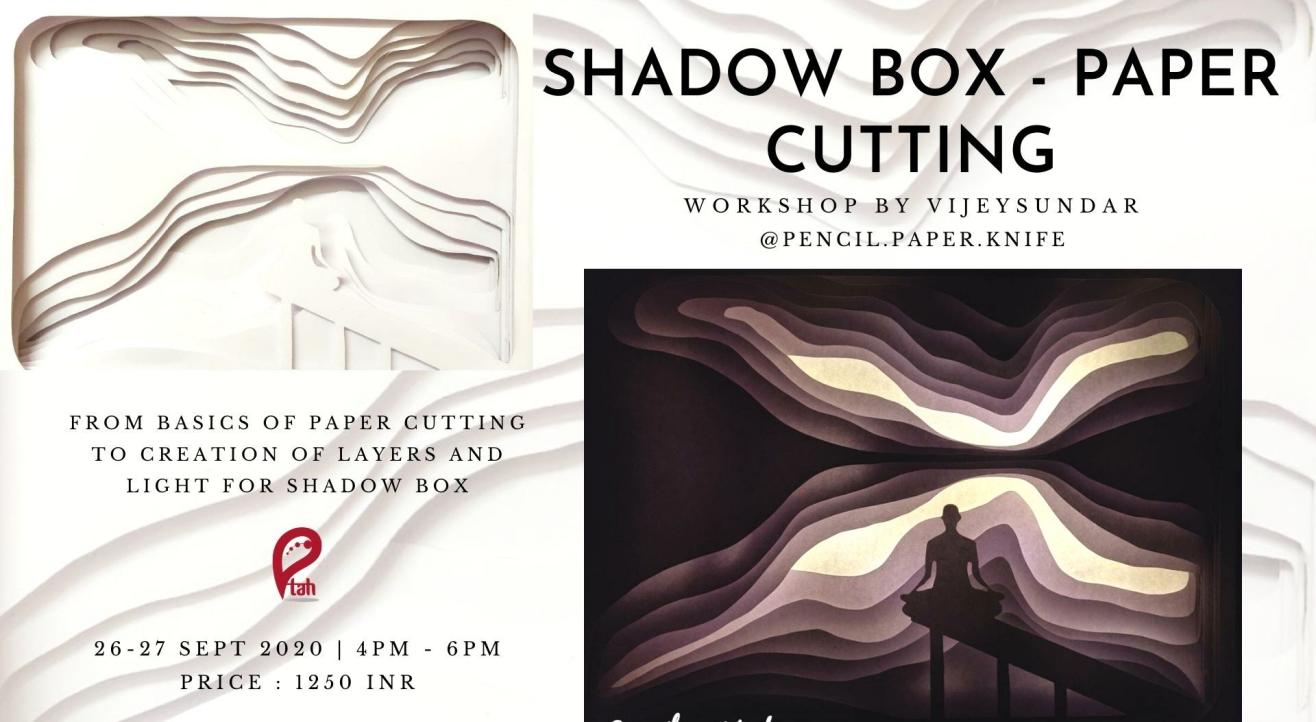 Shadow Box : Paper Cutting Workshop