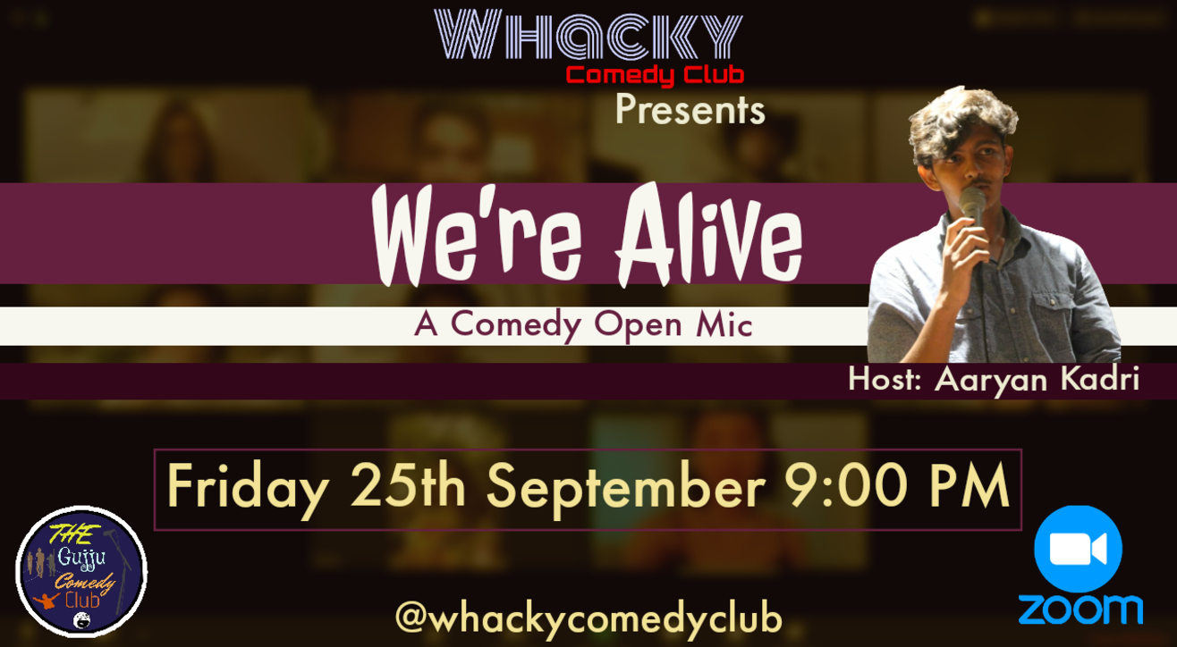 We're Alive - A Comedy Open Mic