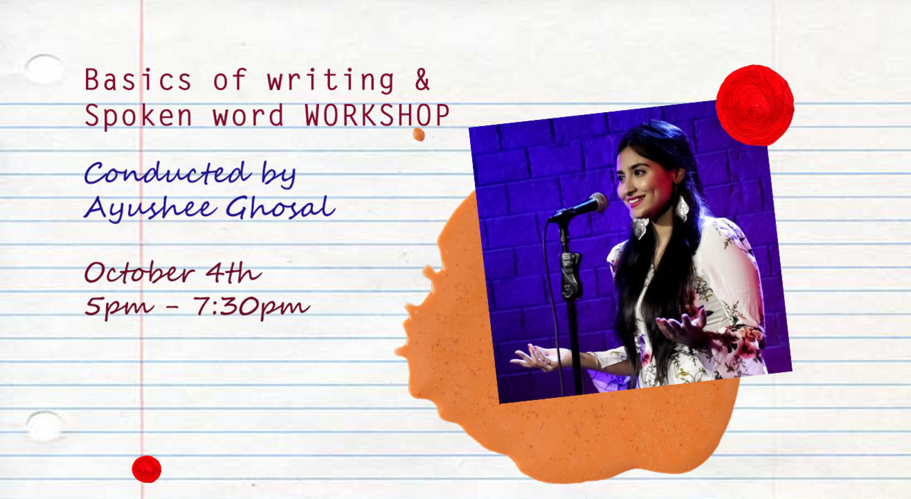 Basics of Writing & Spoken Word Poetry Workshop - With Ayushee Ghosal