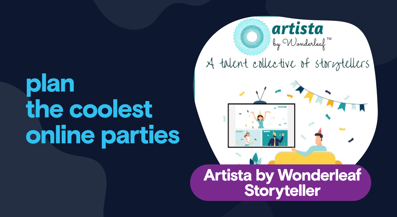 Private Parties - Storytelling by Artista, Wonderleaf